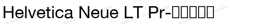 Helvetica Neue LT Pr字体转换